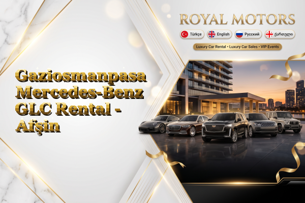 Gaziosmanpasa Mercedes-Benz GLC Rental - Afşin