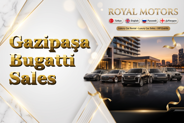 Gazipaşa Bugatti Sales