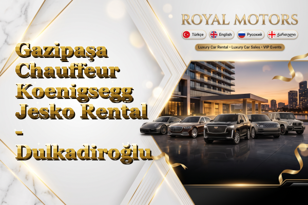 Gazipaşa Chauffeur Koenigsegg Jesko Rental - Dulkadiroğlu