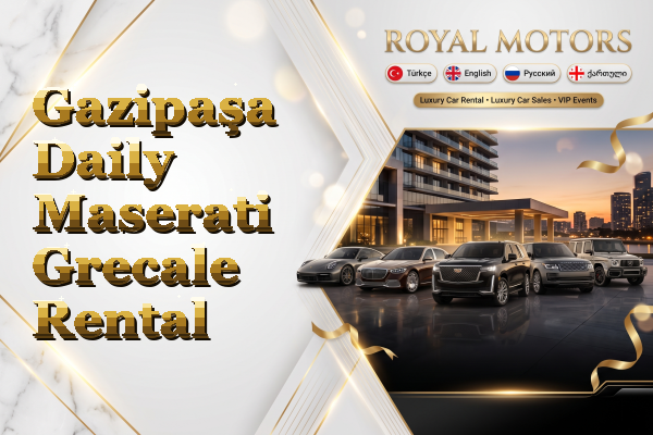 Gazipaşa Daily Maserati Grecale Rental