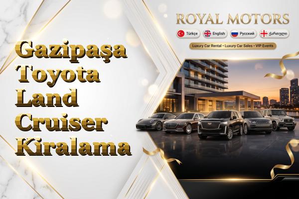 Gazipaşa Toyota Land Cruiser Kiralama