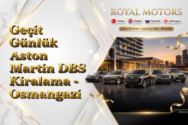 Geçit Günlük Aston Martin DBS Kiralama - Osmangazi
