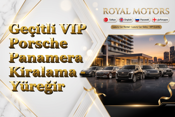Geçitli VIP Porsche Panamera Kiralama - Yüreğir