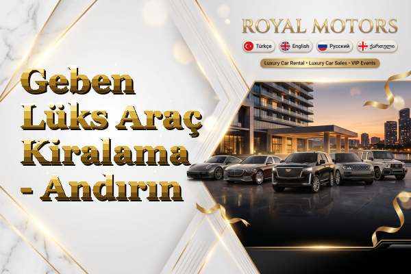 Geben Lüks Araç Kiralama - Andırın