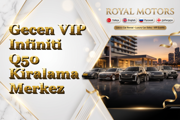 Gecen VIP Infiniti Q50 Kiralama - Merkez