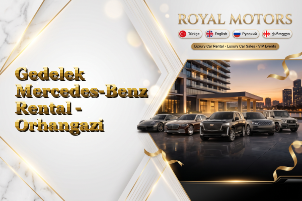 Gedelek Mercedes-Benz Rental - Orhangazi