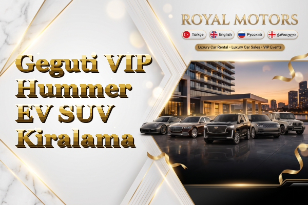 Geguti VIP Hummer EV SUV Kiralama