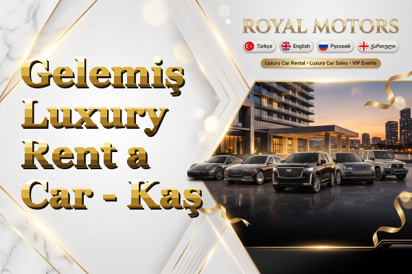 Gelemiş Luxury Rent a Car - Kaş