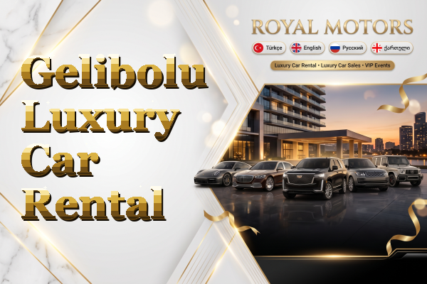 Gelibolu Luxury Car Rental