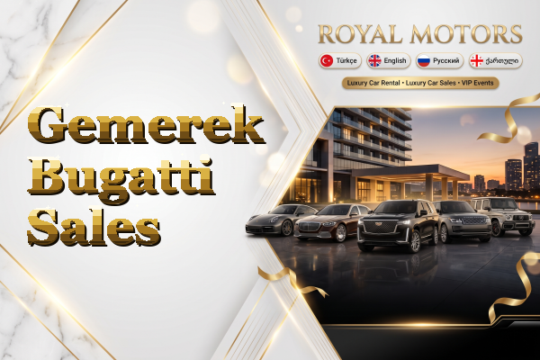 Gemerek Bugatti Sales