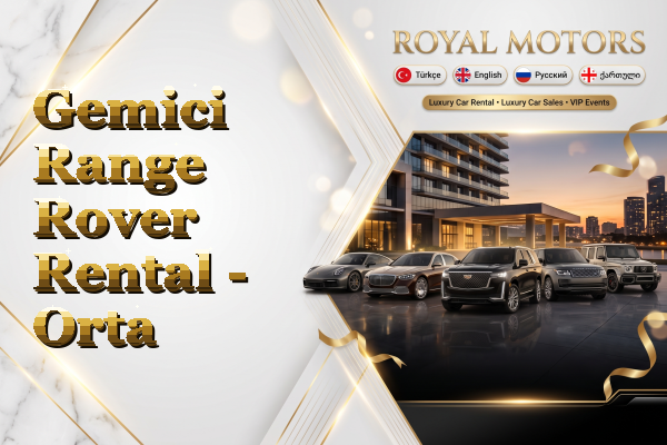 Gemici Range Rover Rental - Orta