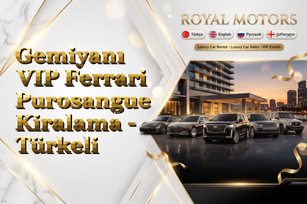 Gemiyanı VIP Ferrari Purosangue Kiralama - Türkeli