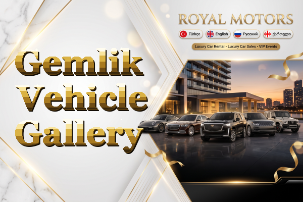 Gemlik Vehicle Gallery