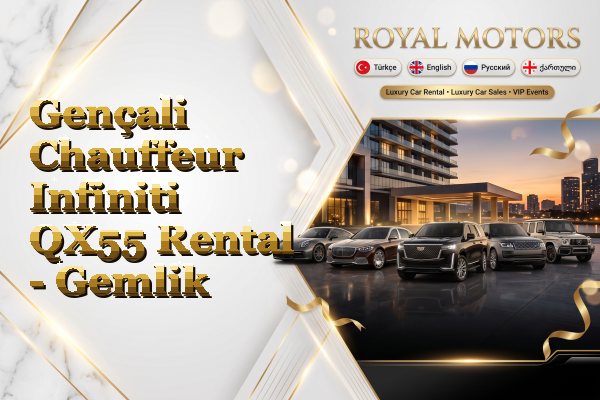 Gençali Chauffeur Infiniti QX55 Rental - Gemlik