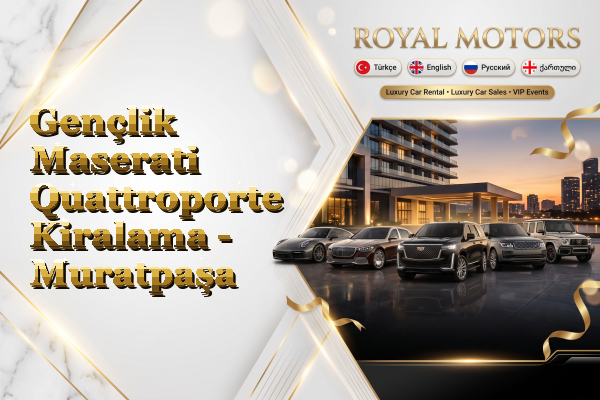 Gençlik Maserati Quattroporte Kiralama - Muratpaşa