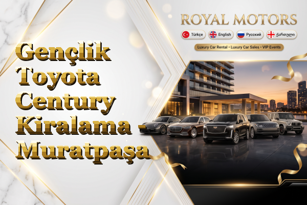Gençlik Toyota Century Kiralama - Muratpaşa