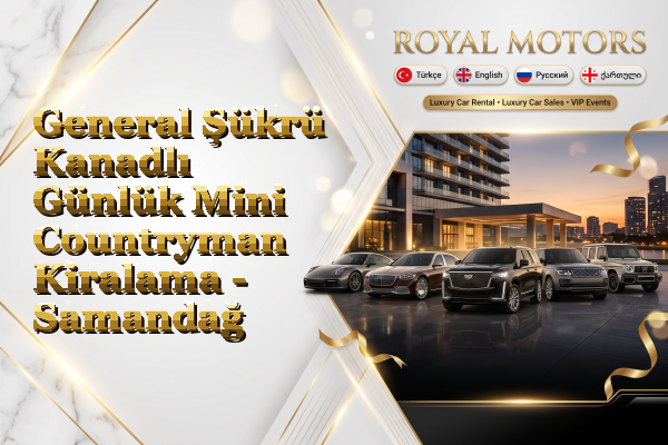 General Şükrü Kanadlı Günlük Mini Countryman Kiralama - Samandağ