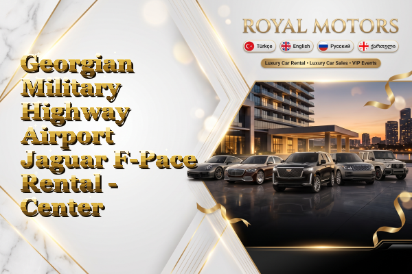 Georgian Military Highway Airport Jaguar F-Pace Rental - Center