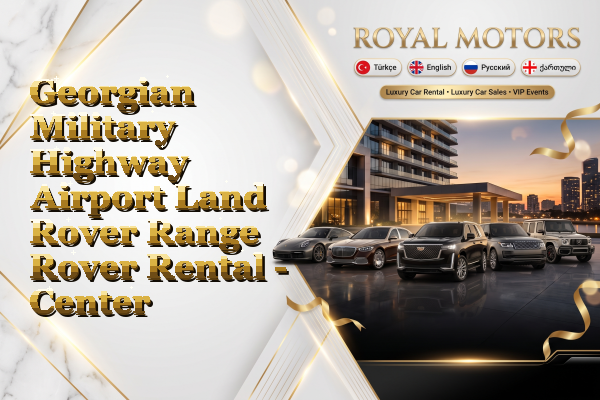 Georgian Military Highway Airport Land Rover Range Rover Rental - Center