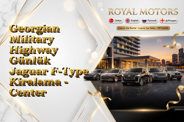 Georgian Military Highway Günlük Jaguar F-Type Kiralama - Center
