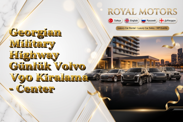 Georgian Military Highway Günlük Volvo V90 Kiralama - Center