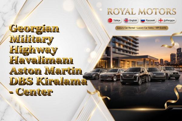 Georgian Military Highway Havalimanı Aston Martin DBS Kiralama - Center