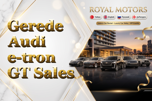 Gerede Audi e-tron GT Sales