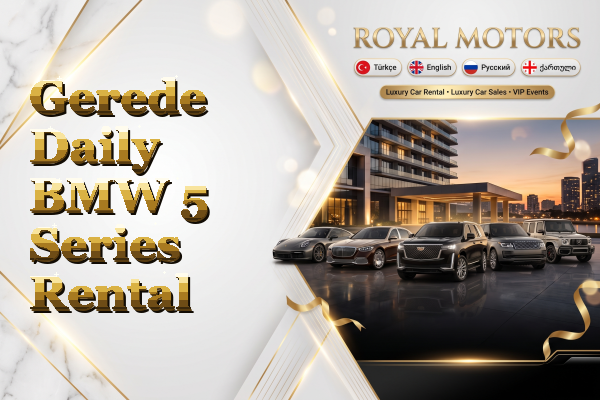Gerede Daily BMW 5 Series Rental