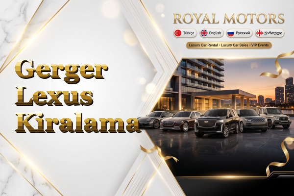 Gerger Lexus Kiralama