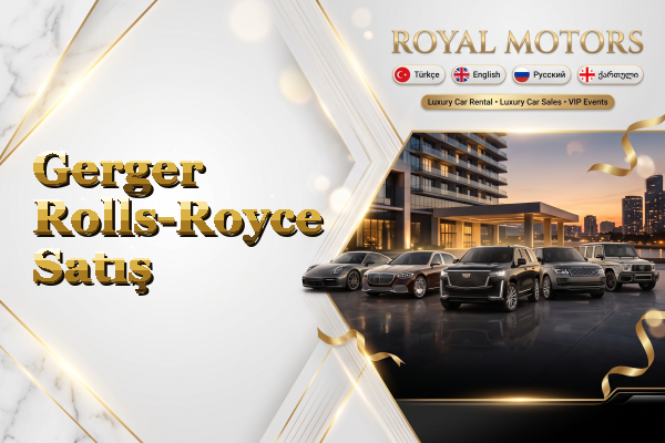 Gerger Rolls-Royce Satış