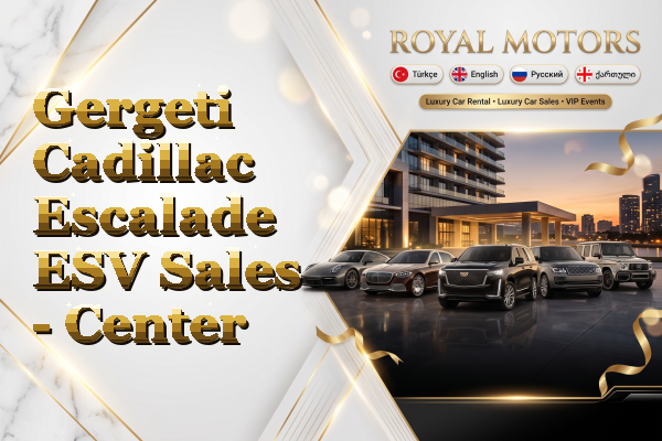 Gergeti Cadillac Escalade ESV Sales - Center