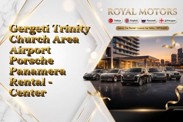 Gergeti Trinity Church Area Airport Porsche Panamera Rental - Center