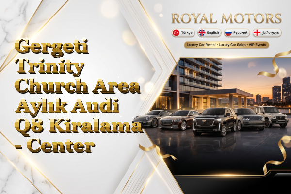 Gergeti Trinity Church Area Aylık Audi Q8 Kiralama - Center