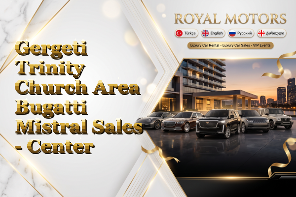 Gergeti Trinity Church Area Bugatti Mistral Sales - Center