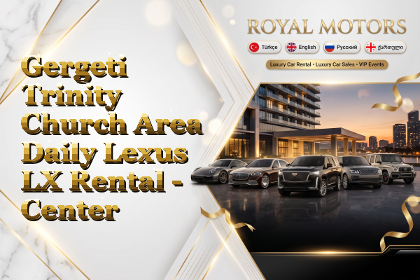 Gergeti Trinity Church Area Daily Lexus LX Rental - Center