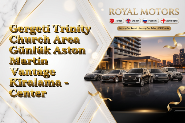 Gergeti Trinity Church Area Günlük Aston Martin Vantage Kiralama - Center
