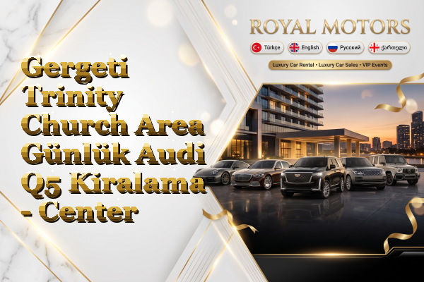 Gergeti Trinity Church Area Günlük Audi Q5 Kiralama - Center