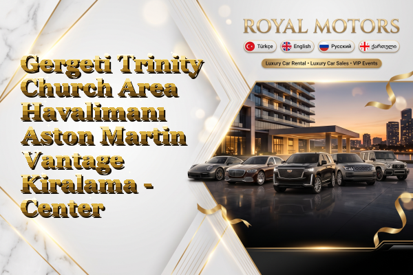 Gergeti Trinity Church Area Havalimanı Aston Martin Vantage Kiralama - Center