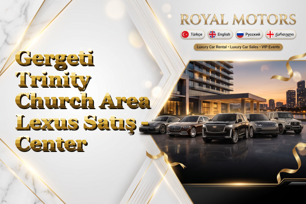 Gergeti Trinity Church Area Lexus Satış - Center