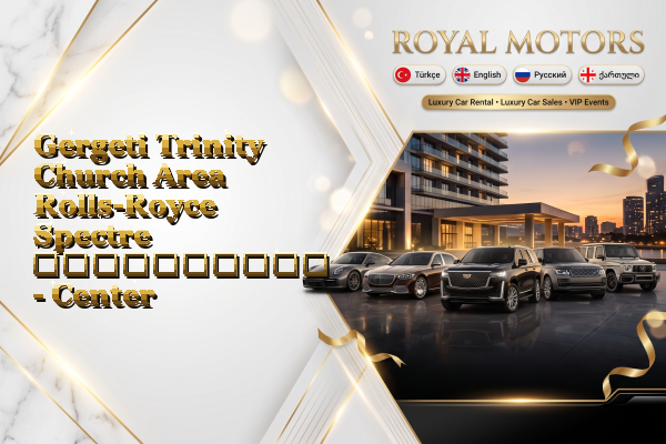 Gergeti Trinity Church Area Rolls-Royce Spectre გაქირავება - Center