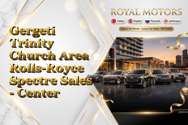 Gergeti Trinity Church Area Rolls-Royce Spectre Sales - Center