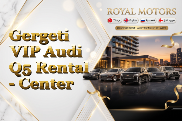 Gergeti VIP Audi Q5 Rental - Center