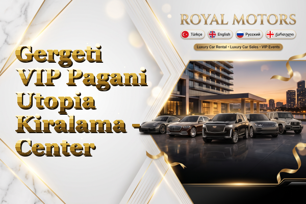 Gergeti VIP Pagani Utopia Kiralama - Center