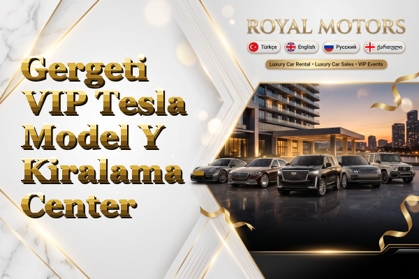 Gergeti VIP Tesla Model Y Kiralama - Center