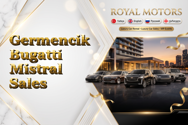 Germencik Bugatti Mistral Sales