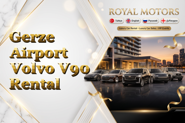 Gerze Airport Volvo V90 Rental