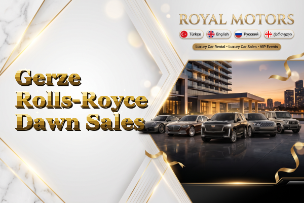 Gerze Rolls-Royce Dawn Sales