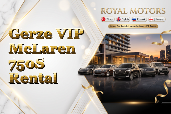 Gerze VIP McLaren 750S Rental
