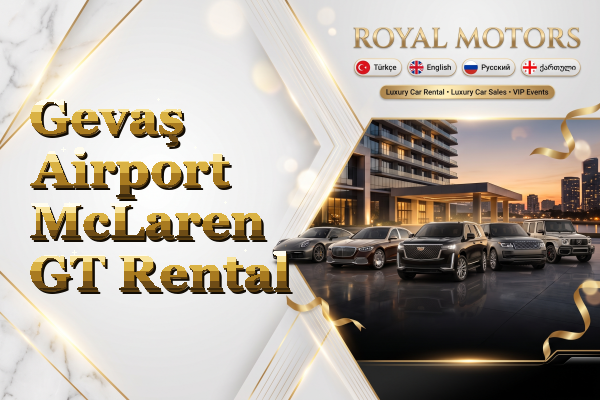 Gevaş Airport McLaren GT Rental