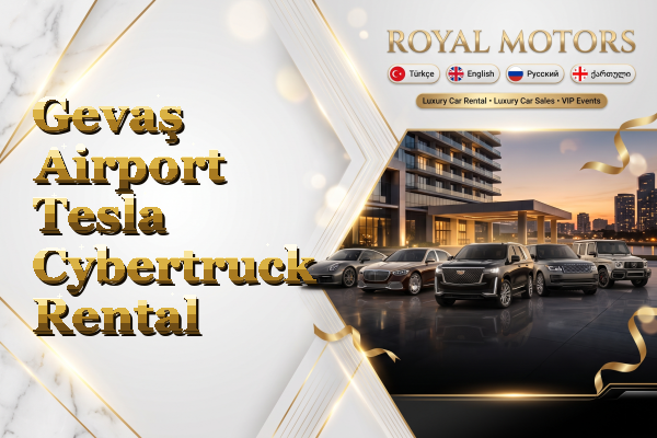 Gevaş Airport Tesla Cybertruck Rental